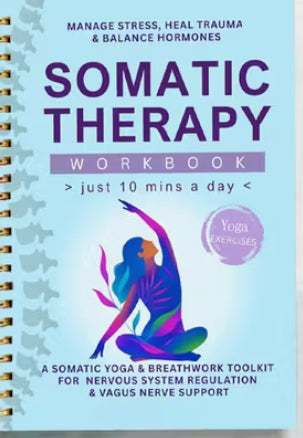 Somatic Therapy Workbook